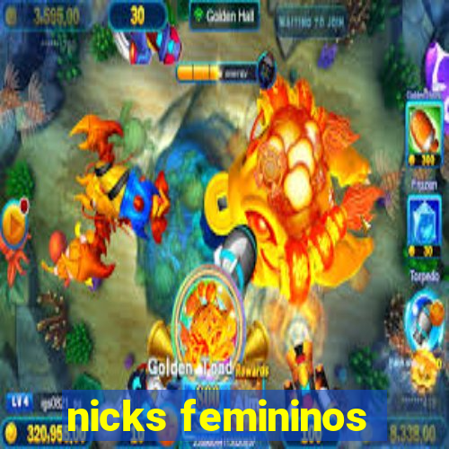 nicks femininos